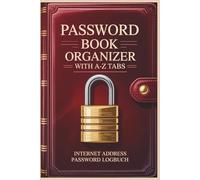 Password Book Organizer with A-Z tabs - Internet Address Password Logbook: Alphabetical Password Book - 384 passwords on 96 pages - 6 x 9-inch format