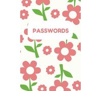 Password Book: Personal Internet Password Organizer, Alphabetical Order A-Z Tabs, Keeping Track of Password Username, Log in, Web Addresses, -, Never lose your Login Details Again!