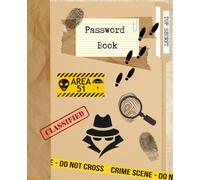 Password Book Top Secret: Spy Thriller & Secret Agent Themed Log Book to Organize Your Digital Life