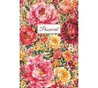 Password Book: Watercolor Peonies - A to Z Alphabetical Index - Notebook for Your Usernames, Passwords and Internet Secret Codes - 110 Pages - A5 Size