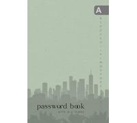 Password Book with A-Z Index: 4x6 Mini Internet Logbook Organizer with Alphabetical Labels | City Building Background Design Dusty Green