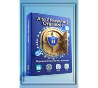 Password Guardian: The Simple, Safe A-Z Logbook for All Your Digital Keys (WiFi, Banking, Apps & More)