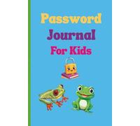 Password Journal For Kids ( 6x 9) Hardcover - Includes 16 Bonus Pages , 120 Total Pages: Frog Edition I Password Organizer for Kids with Alphabetized ... Pages, Large Writing Space & Easy Lookup