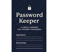 Password Keeper: A Simple Logbook for Internet Passwords