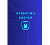 Password Keeper Book: Password Keeper Book Notebook for Password Organization for Home Office