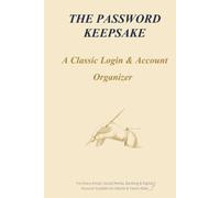 Password Keeper: Password Logbook & Internet Password Organizer: An Easy Password Journal to Organize Login Details, Online Accounts, Wi-Fi Passwords, Emergency Contacts & Personal Notes
