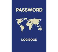 Password Log Book: Internet Address & Password Organizer with Alphabetical Tabs for Websites, Usernames & Passwords: Simple and Secure Password Keeper Notebook for Home and Office Use