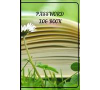 Password Log Book: Keep Your Online Life Organized and Secure, Password Tracker Journal, Password Keeper Notebook