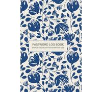 Password Log Book:: Practical Password Organizer and Password Keeper Notebook for Managing Your Online Accounts
