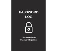 Password Log: Discrete Internet Password Organizer & Login Keeper - Small Notebook for Usernames, Passwords, and Web Addresses