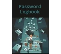 Password Logbook: A secure book to write down and store my passwords.