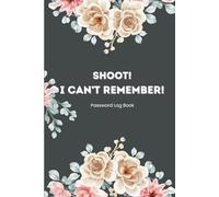Password Logbook and Tracker: My Password Strength is My Weakness | Funny Password Book | Floral Design