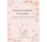 Password Logbook for Couples: A Shared Password & Username Organizer with Alphabetical Pages, Phone Numbers, and Notes