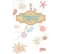 Password Logbook Internet Address & Password Organizer , 120 pages: Keep All Your Passwords in One Beautiful Place