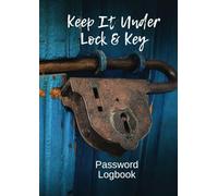 Password Logbook: Keep It Under Lock & Key