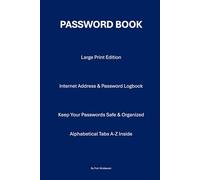 Password Logbook Large Print: Internet Address & Password Organizer for Seniors
