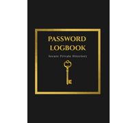 Password Logbook: Secure Private Directory: Alphabetical Password Keeper with Gold Key Luxury Design, Internet Address and Username Organizer, 100 Pages Discrete Vault for Seniors and Home Office.