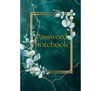 Password Notebook - Green: Password offline vault | No more forgetting credentials | 6x9 inches, 120 pages | Great gift for seniors