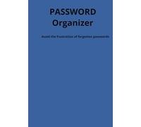 Password Organizer: Secure and Efficient Password Log Book for Your Digital Life