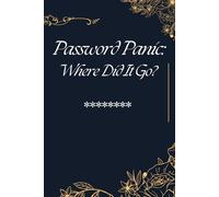 Password Panic: Where Did It Go?.: Password Book Great Gift for Seniors