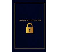 Password Tracker: Internet Address & Password Logbook | Alphabetical Password Organizer Notebook for Home, Office & Personal Accounts