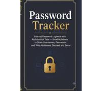 Password Tracker: Internet Password Logbook with Alphabetical Tabs - Small Notebook to Store Usernames, Passwords and Web Addresses, Discreet and Secure
