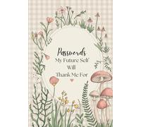 "Passwords my future self will thank me for" a cute password keeper logbook for website login, usernames and internet passwords. Pages: 119: Keep all ... notes organized in one beautiful place.