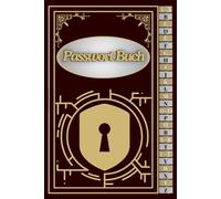 Passwort Buch: Passwort-Manager auf Deutsch mit Registrierung von A bis Z für einen Überblick Kleinformat A5 | Wunderschön gestaltete Abdeckung, passend zu Ihrem Schreibtisch