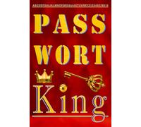 PASSWORT - King: XXL-Passwort-Buch für über 700 Einträge mit über 4200 Feldern, dazu ABC- u. Nummern-Sortierung sowie praktischen Seitenzahlen und wertvollen Tipps!