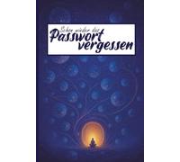 Passwort Notizbuch offline für 300 Passwörter und Online Zugänge: Dein übersichtliches Passwortjournal im handlichen Format für alle deine Zugangsdaten