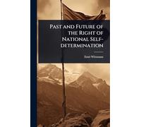 Past and Future of the Right of National Self-determination