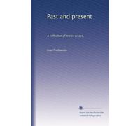 Past and present a collection of Jewish essays. 11