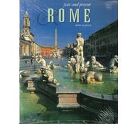 Past and Present Rome - [Edizioni White Star]