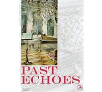 Past Echoes - Renaissance And Baroque Music [Edizione: Regno Unito]