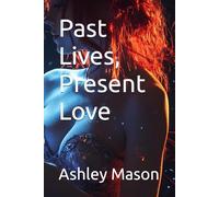 Past Lives, Present Love