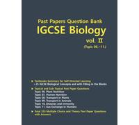 Past Papers Question Bank IGCSE Biology vol. 2: IGCSE Biology Textbook and Past Papers Classified by Topics