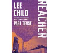 Past Tense: A Reacher Novel: A Jack Reacher Novel: 23