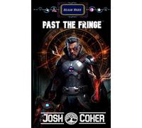 Past The Fringe: A Science Fiction Space Opera Action Adventure: 3