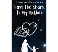 Past The Stars, To My Mother