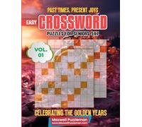 Past Times, Present Joys: Easy Crossword Puzzles for Seniors 5x7 - Celebrating the Golden Years