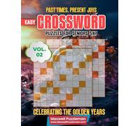 Past Times, Present Joys Vol. 2: Easy Crossword Puzzles for Seniors 5x7 - Celebrating the Golden Years