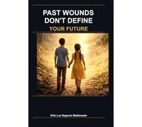 Past Wounds Don't Define Your Future: Light And Silence