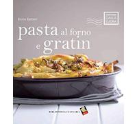 Pasta al forno e gratin