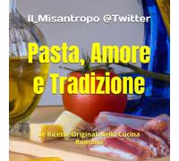 Pasta, Amore e Tradizione: Le Ricette Originali della Cucina Romana