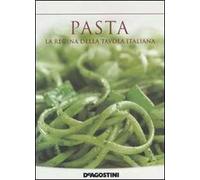 Pasta. La regina della tavola italiana