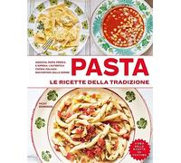 Pasta. Le ricette della tradizione. Ediz. a colori
