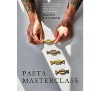 Mateo Zielonka Pasta Masterclass (Copertina rigida)