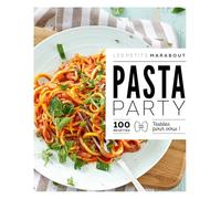 Pasta party: 100 recettes testées pour vous !: 31645
