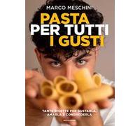 Pasta per tutti i gusti