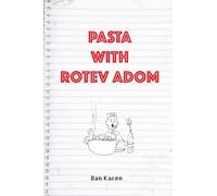 Pasta With Rotev Adom: A Fun Bilingual Story for Kids Learning Hebrew and English